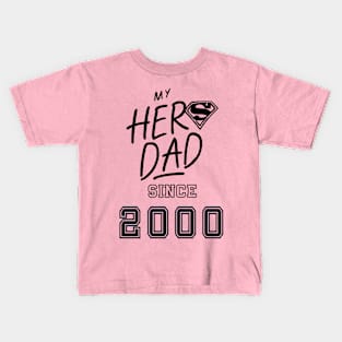 My Hero Dad 2000 Kids T-Shirt